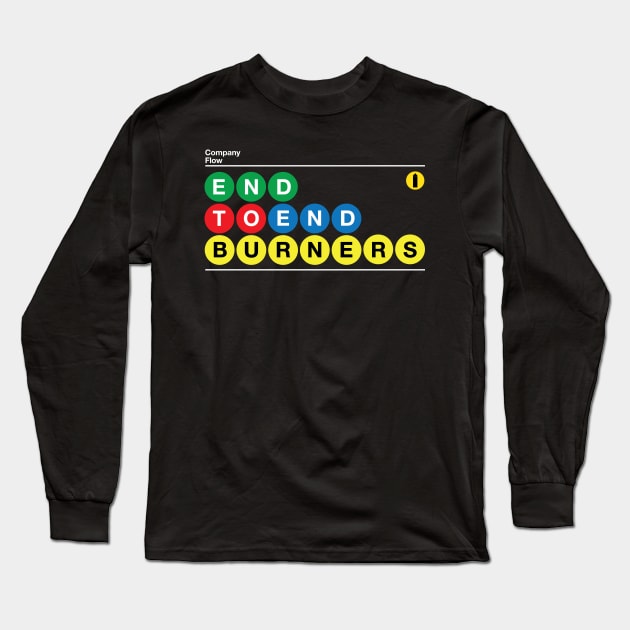 End to End Burners Long Sleeve T-Shirt by nycsubwaystyles